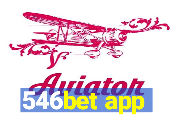 546bet app